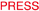 PRESS